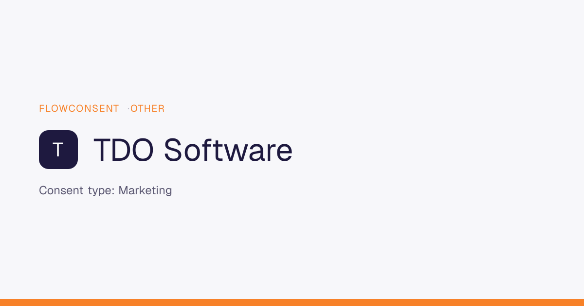 TDO Software - Marketing Consent | FlowConsent