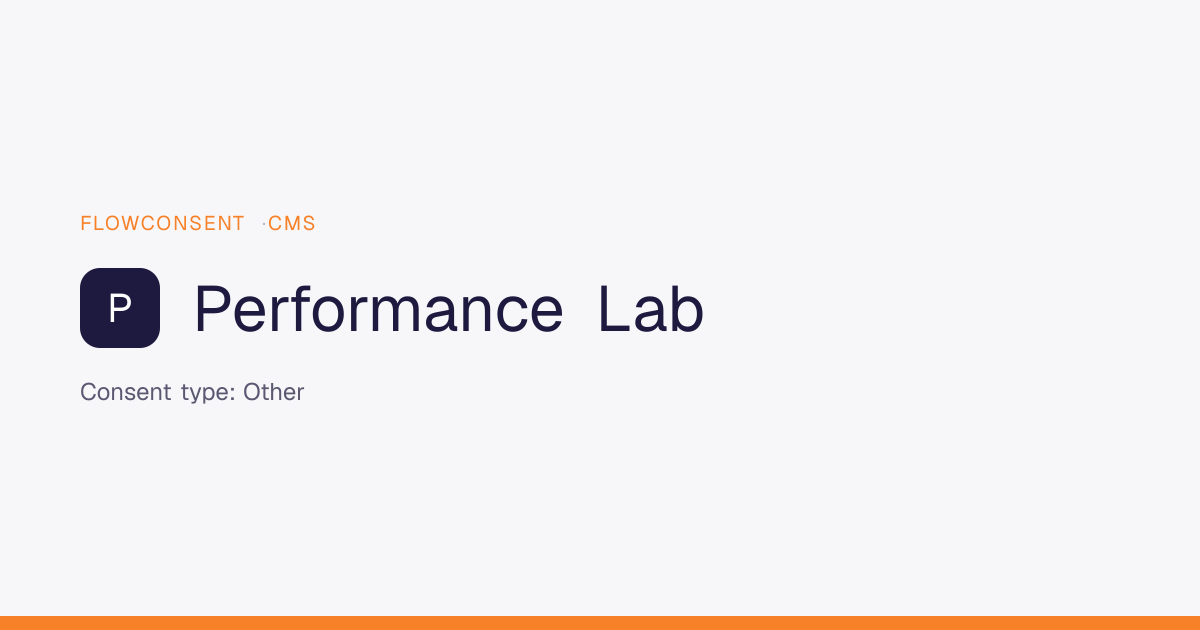 Performance Lab - Analytics Consent | FlowConsent