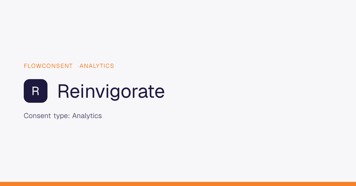 Reinvigorate - Analytics Consent | FlowConsent