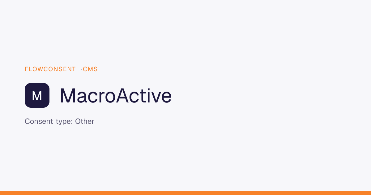 MacroActive - Other Consent | FlowConsent