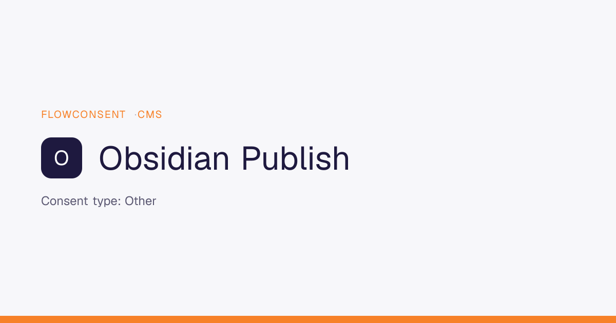 Obsidian Publish - Other Consent | FlowConsent