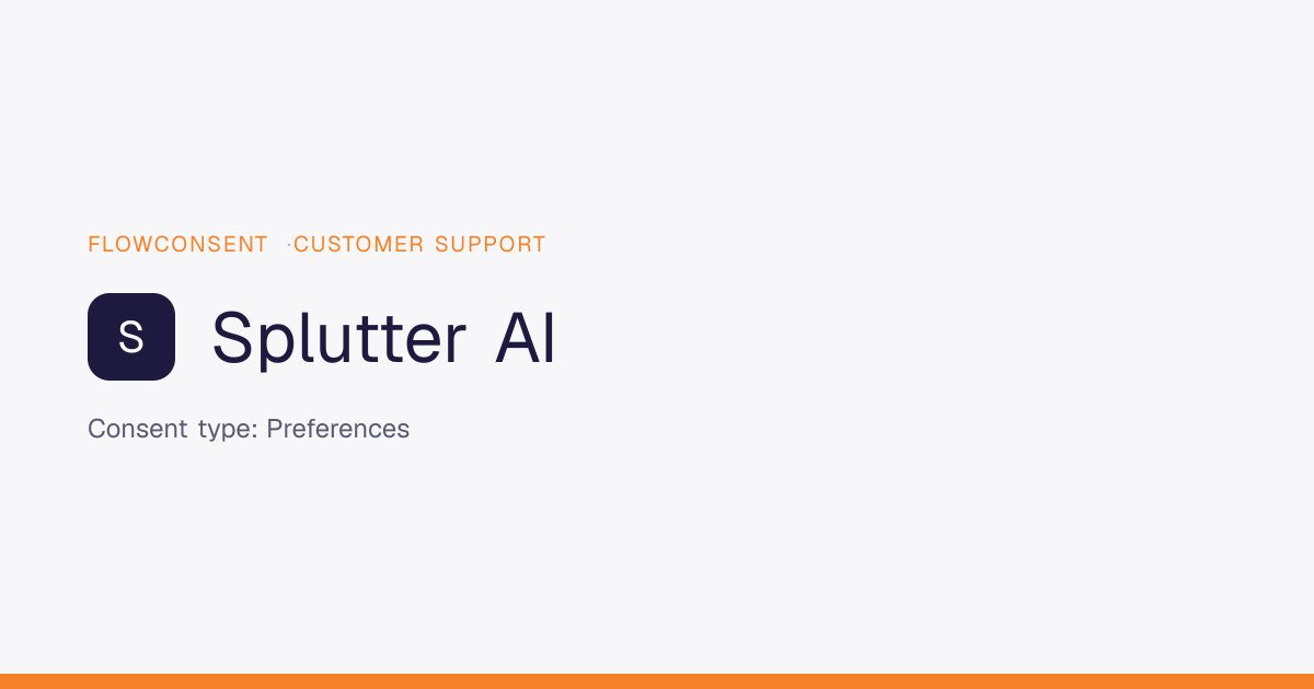 Splutter AI - Preferences Consent | FlowConsent