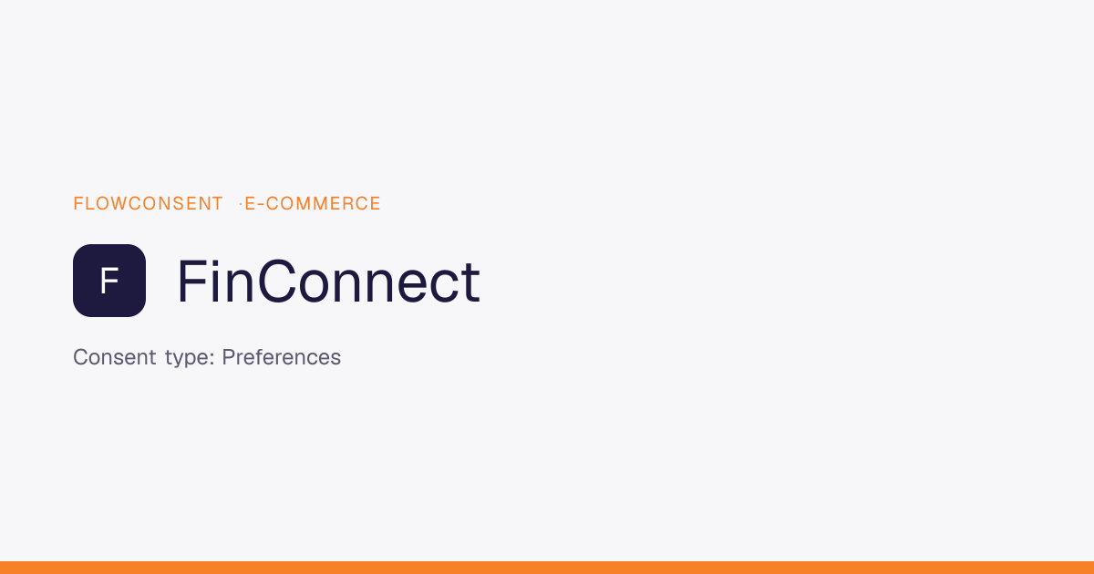 FinConnect - Preferences Consent | FlowConsent