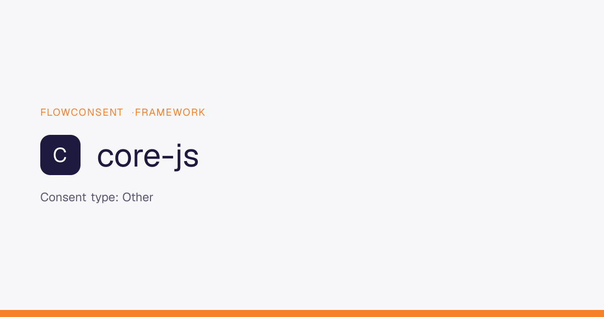 core-js - Other Consent | FlowConsent