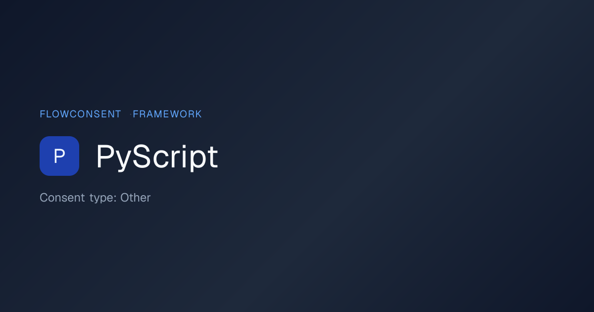 PyScript - Other Consent | FlowConsent