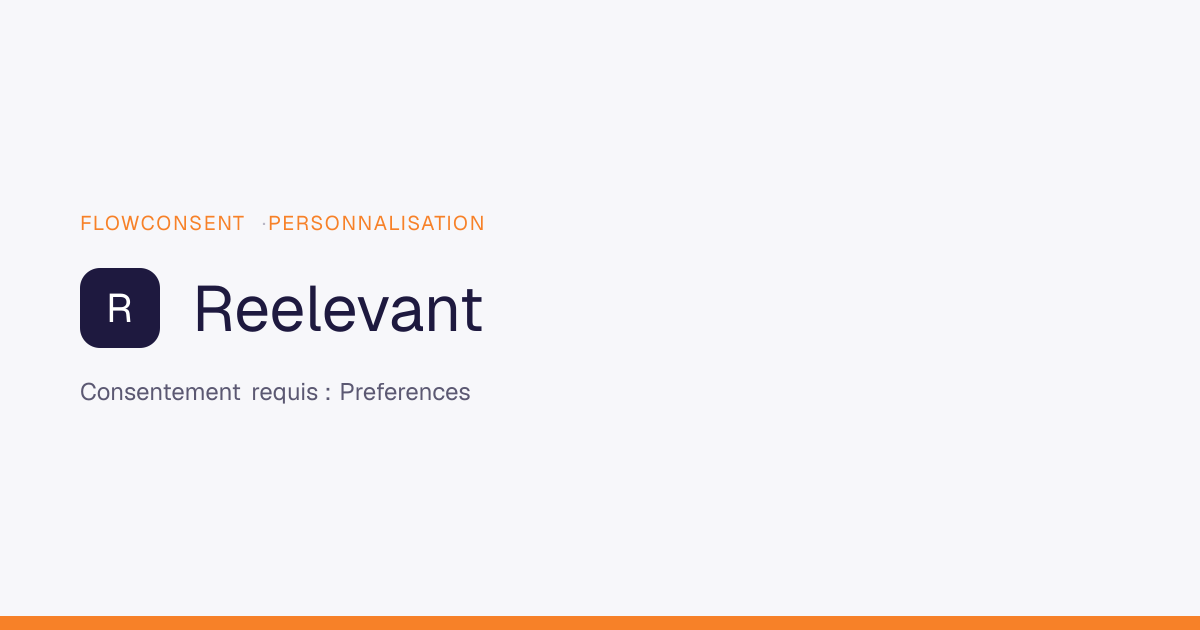 Reelevant - Consentement Preferences | FlowConsent